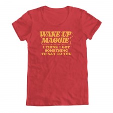 Wake Up Maggie